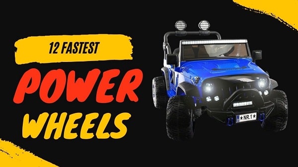 Fastest Power Wheels